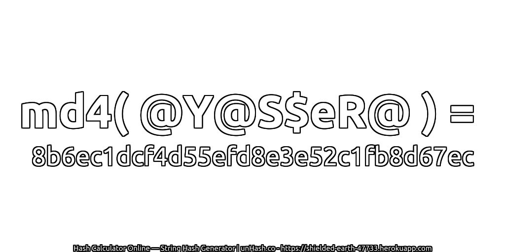 md4( @Y@S$eR@ ) = 8b6ec1dcf4d55efd8e3e52c1fb8d67ec | unHash.co