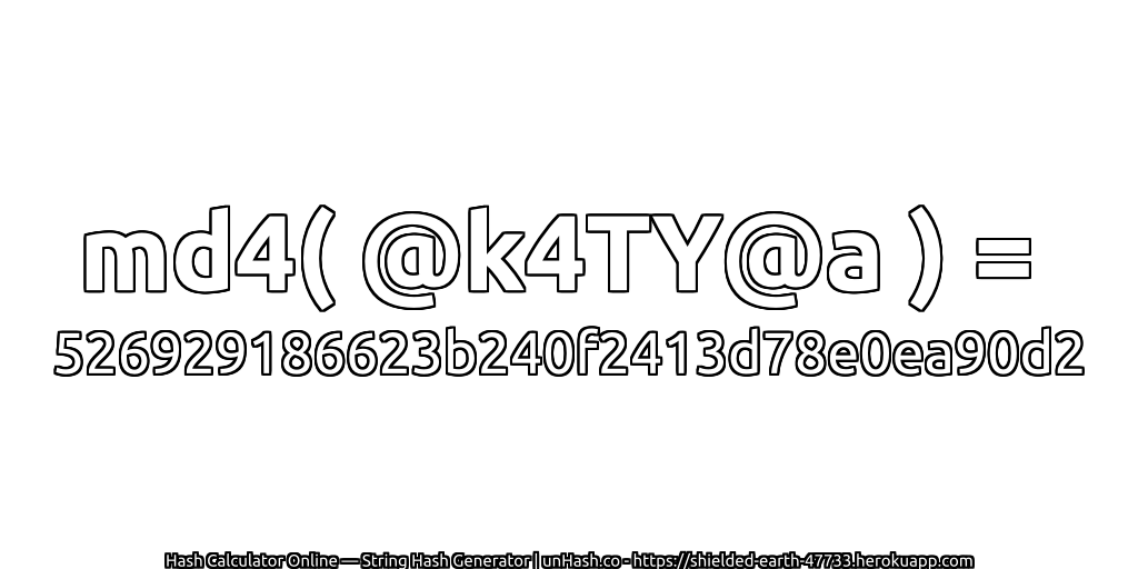 md4( @k4TY@a ) = 526929186623b240f2413d78e0ea90d2 | unHash.co