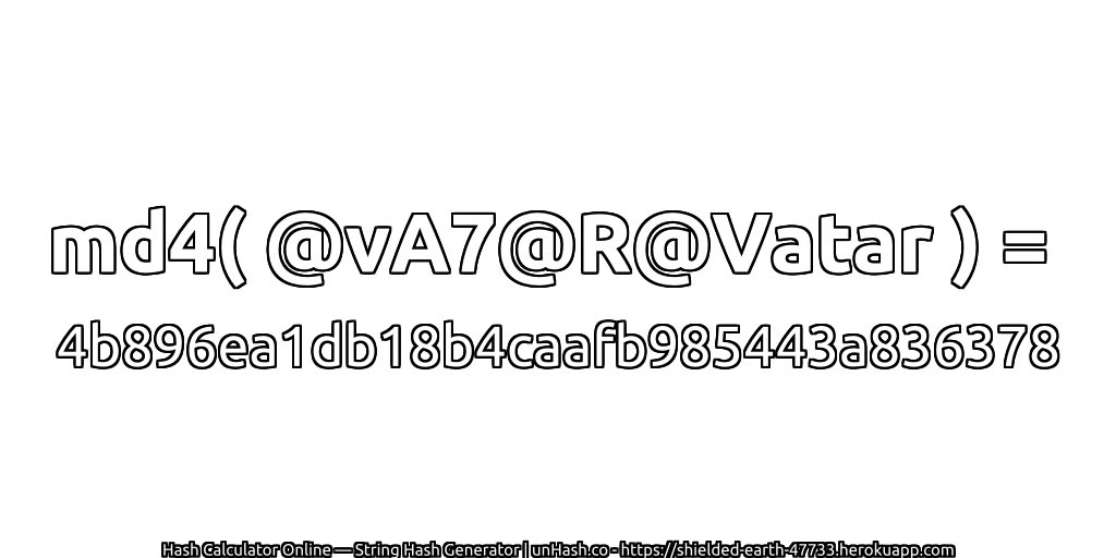md4( @vA7@R@Vatar ) = 4b896ea1db18b4caafb985443a836378 | unHash.co