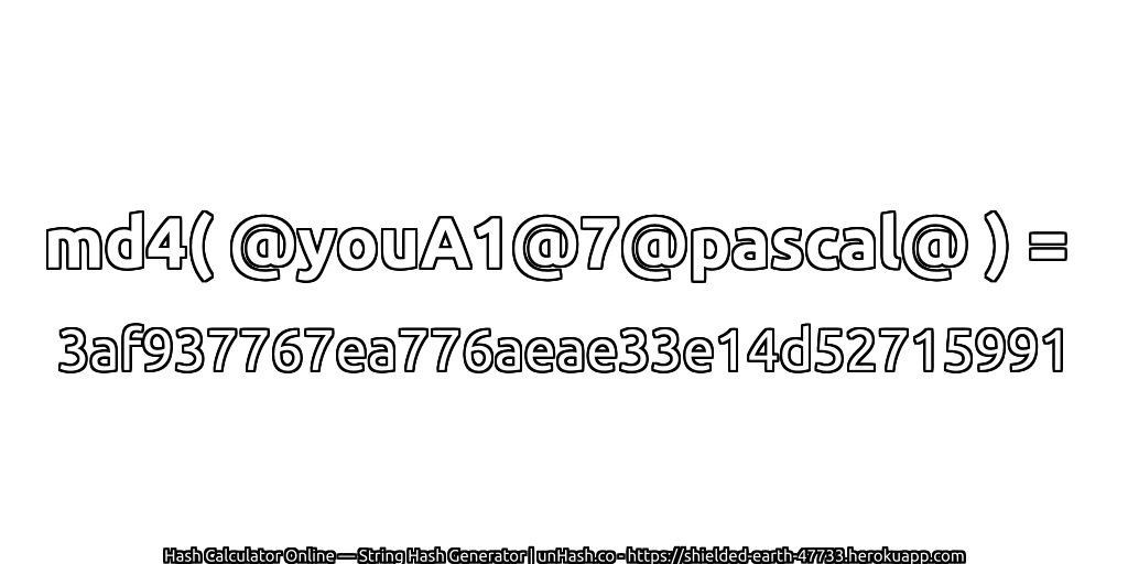 md4( @youA1@7@pascal@ ) = 3af937767ea776aeae33e14d52715991 | unHash.co