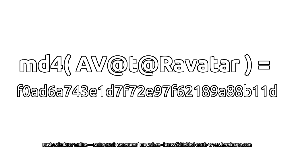md4( AV@t@Ravatar ) = f0ad6a743e1d7f72e97f62189a88b11d | unHash.co