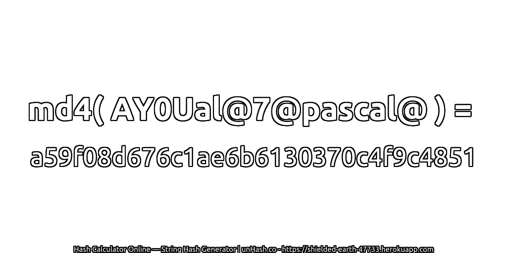 md4( AY0Ual@7@pascal@ ) = a59f08d676c1ae6b6130370c4f9c4851 | unHash.co