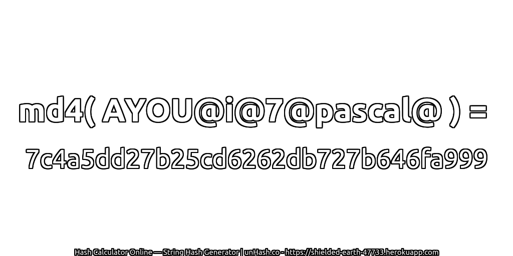md4( AYOU@i@7@pascal@ ) = 7c4a5dd27b25cd6262db727b646fa999 | unHash.co