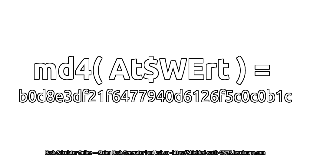 md4( At$WErt ) = b0d8e3df21f6477940d6126f5c0c0b1c | unHash.co