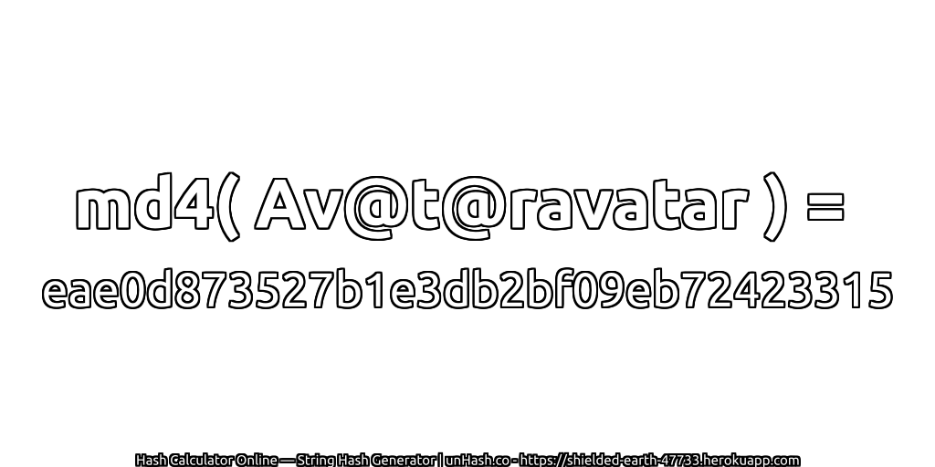 md4( Av@t@ravatar ) = eae0d873527b1e3db2bf09eb72423315 | unHash.co