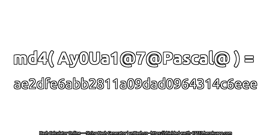 md4( Ay0Ua1@7@Pascal@ ) = ae2dfe6abb2811a09dad0964314c6eee | unHash.co