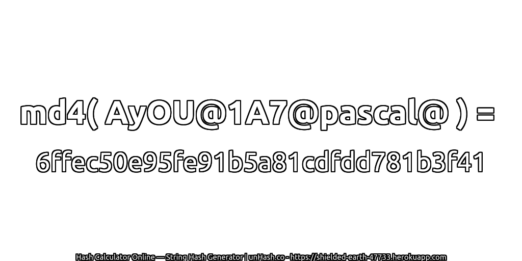 md4( AyOU@1A7@pascal@ ) = 6ffec50e95fe91b5a81cdfdd781b3f41 | unHash.co