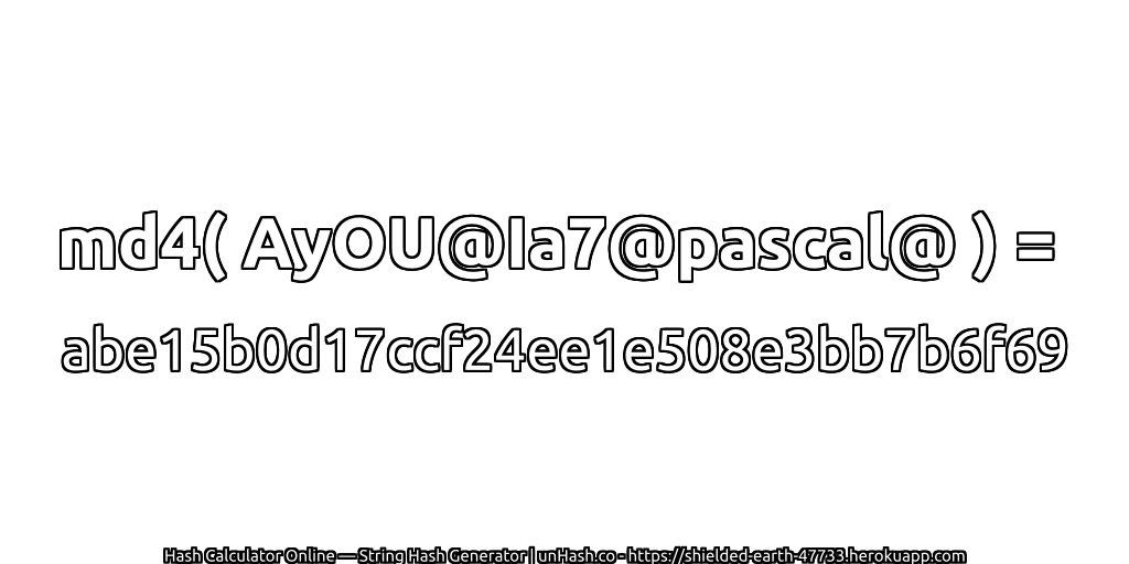 md4( AyOU@Ia7@pascal@ ) = abe15b0d17ccf24ee1e508e3bb7b6f69 | unHash.co