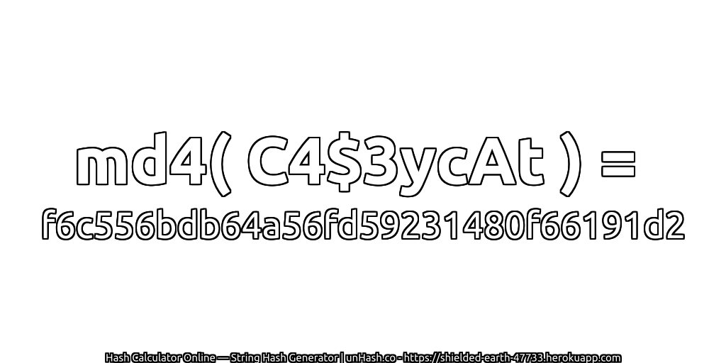 md4( C4$3ycAt ) = f6c556bdb64a56fd59231480f66191d2 | unHash.co