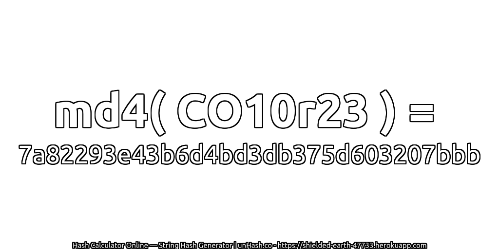 md4( CO10r23 ) = 7a82293e43b6d4bd3db375d603207bbb | unHash.co