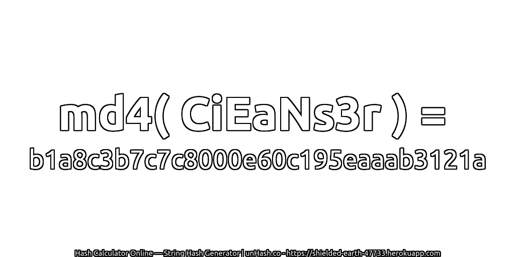md4( CiEaNs3r ) = b1a8c3b7c7c8000e60c195eaaab3121a | unHash.co
