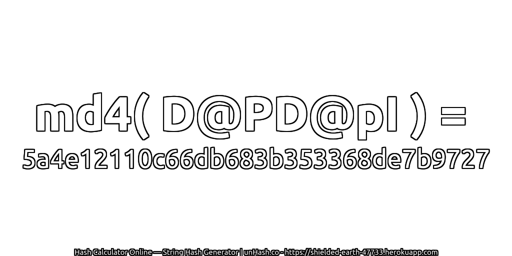 md4( D@PD@pI ) = 5a4e12110c66db683b353368de7b9727 | unHash.co