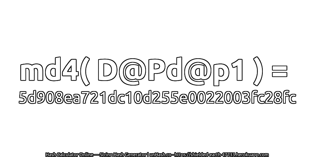 md4( D@Pd@p1 ) = 5d908ea721dc10d255e0022003fc28fc | unHash.co