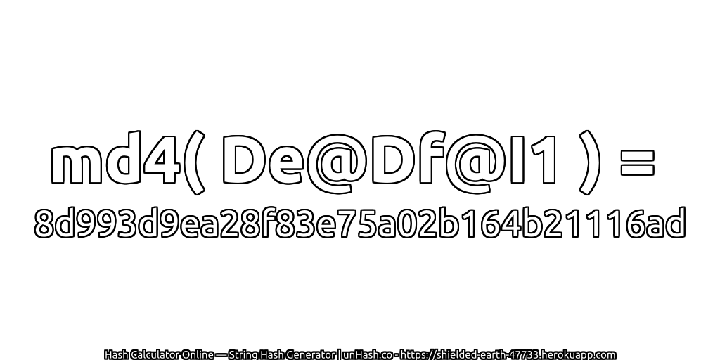 md4( De@Df@I1 ) = 8d993d9ea28f83e75a02b164b21116ad | unHash.co