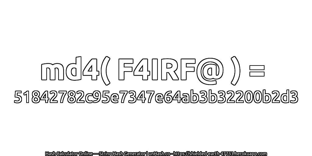 md4( F4IRF@ ) = 51842782c95e7347e64ab3b32200b2d3 | unHash.co