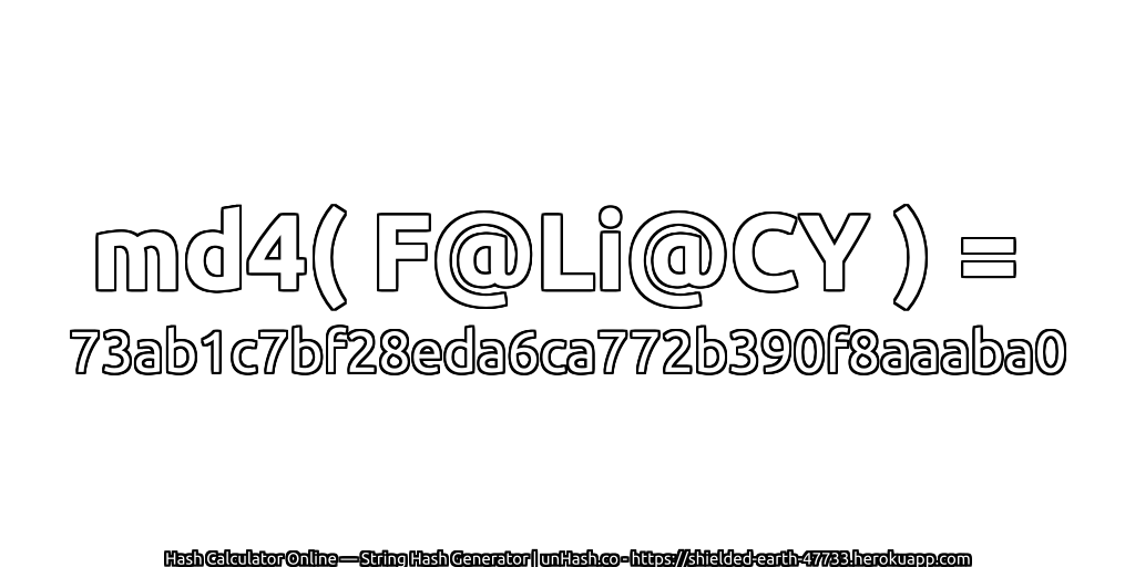 md4( F@Li@CY ) = 73ab1c7bf28eda6ca772b390f8aaaba0 | unHash.co