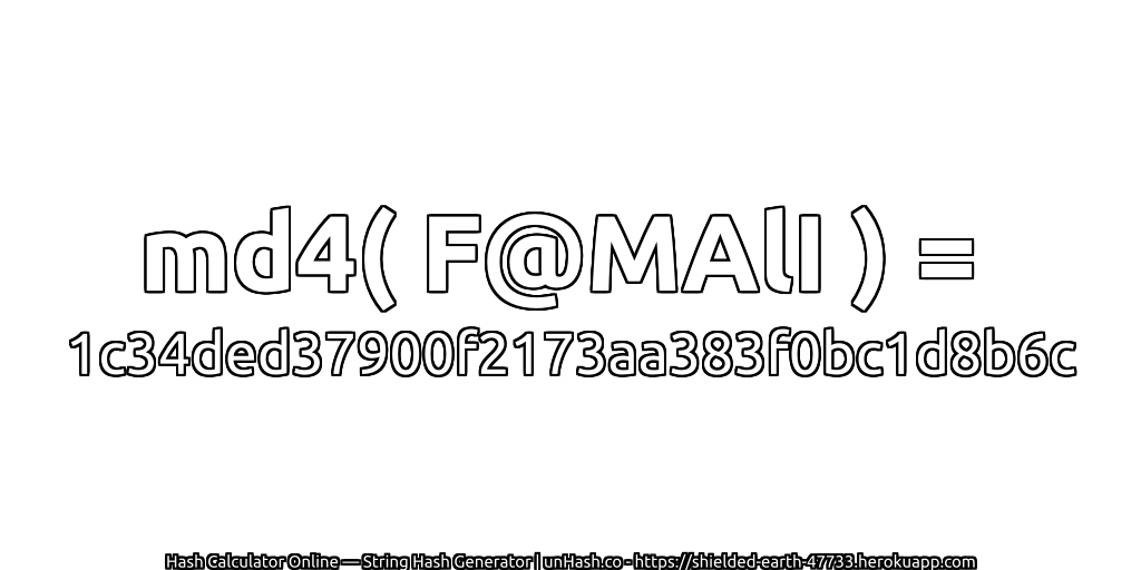 md4( F@MAlI ) = 1c34ded37900f2173aa383f0bc1d8b6c | unHash.co
