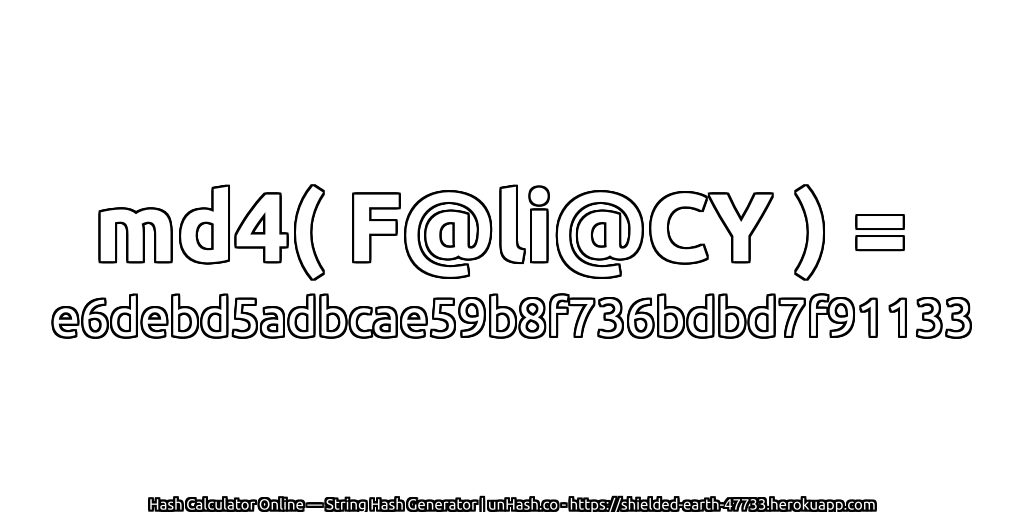 md4( F@li@CY ) = e6debd5adbcae59b8f736bdbd7f91133 | unHash.co