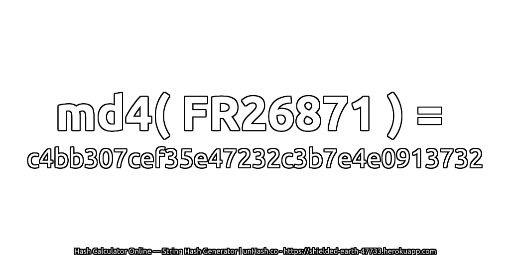 md4( FR26871 ) = c4bb307cef35e47232c3b7e4e0913732 | unHash.co