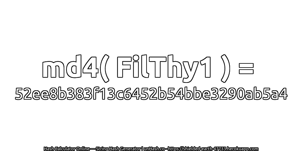 md4( FilThy1 ) = 52ee8b383f13c6452b54bbe3290ab5a4 | unHash.co