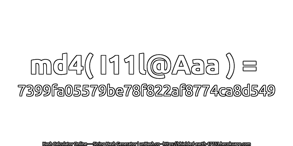 md4( I11l@Aaa ) = 7399fa05579be78f822af8774ca8d549 | unHash.co
