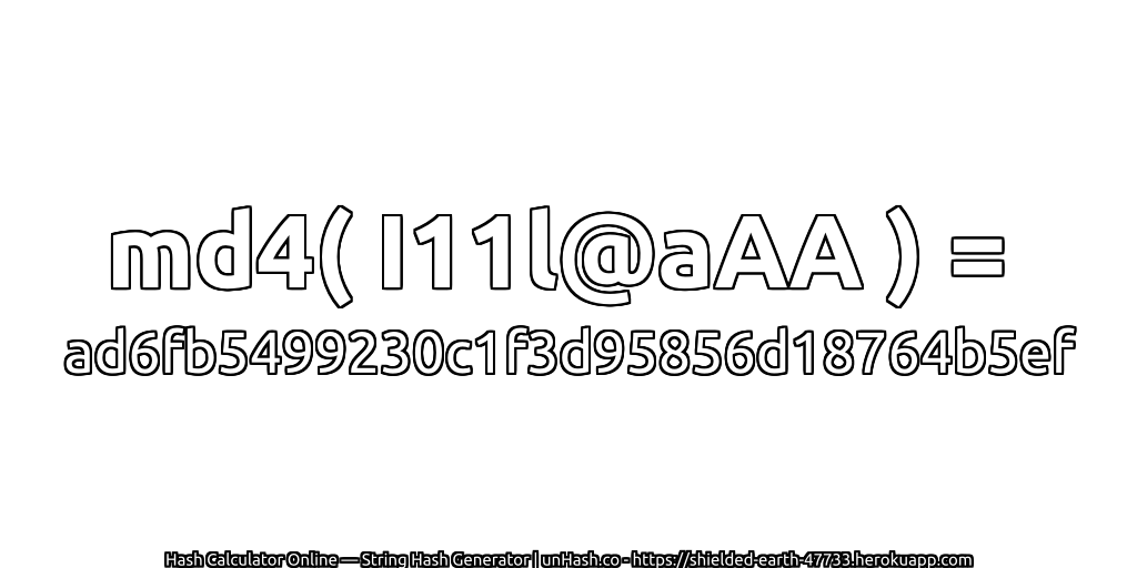 md4( I11l@aAA ) = ad6fb5499230c1f3d95856d18764b5ef | unHash.co