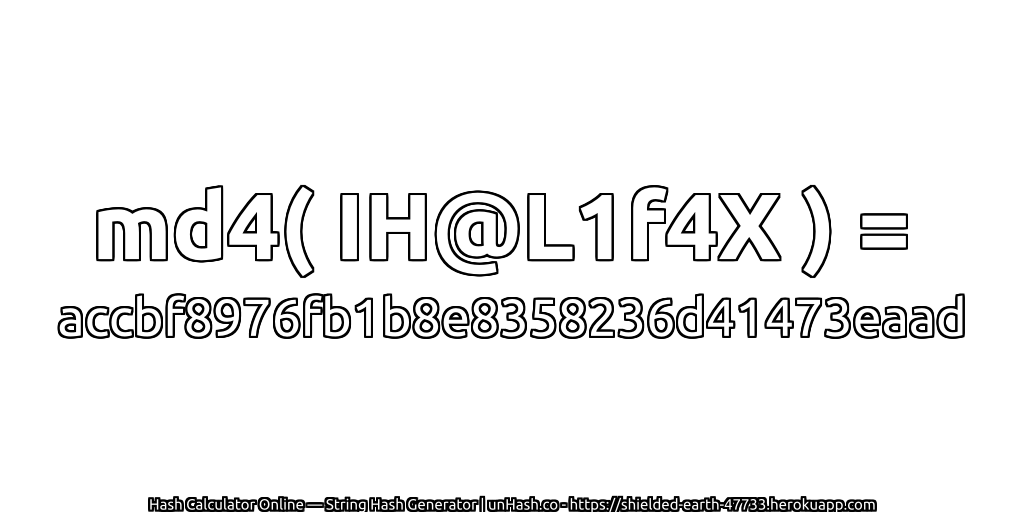md4( IH@L1f4X ) = accbf8976fb1b8e8358236d41473eaad | unHash.co