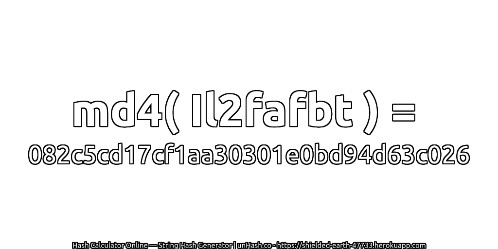 md4( Il2fafbt ) = 082c5cd17cf1aa30301e0bd94d63c026 | unHash.co