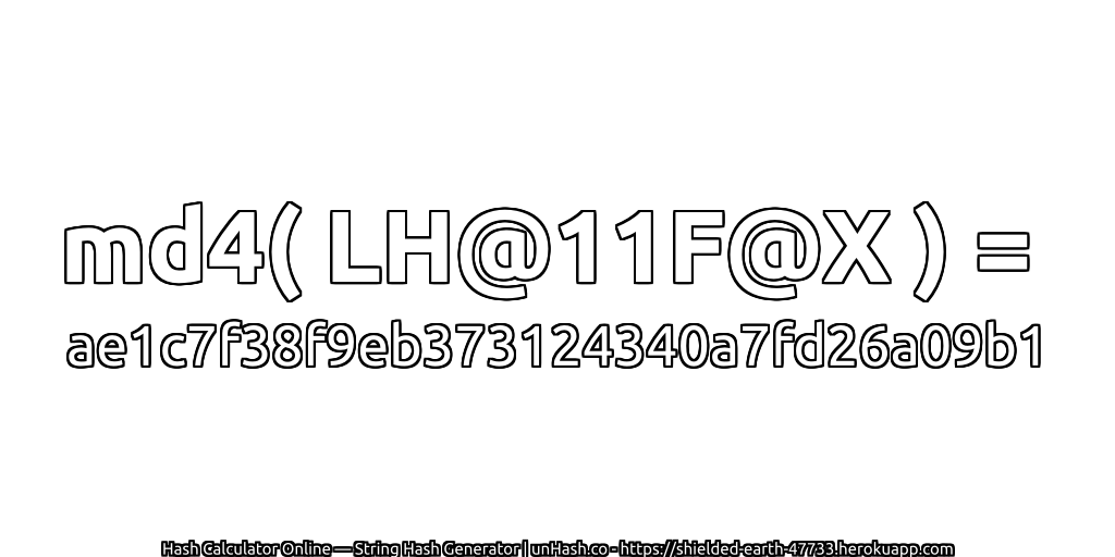md4( LH@11F@X ) = ae1c7f38f9eb373124340a7fd26a09b1 | unHash.co