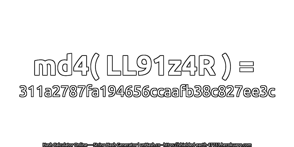 md4( LL91z4R ) = 311a2787fa194656ccaafb38c827ee3c | unHash.co