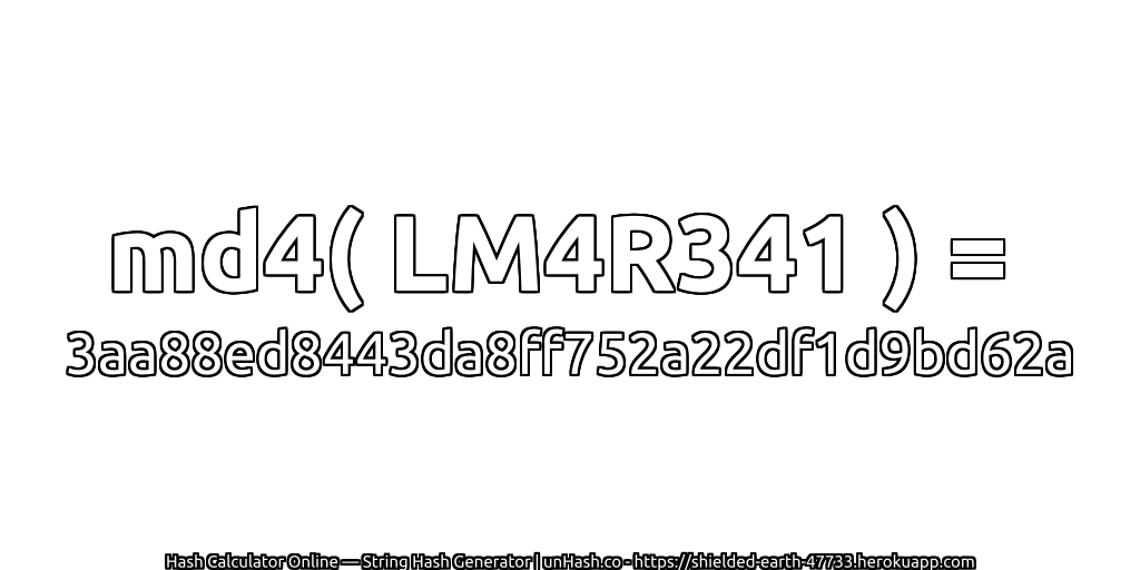 md4( LM4R341 ) = 3aa88ed8443da8ff752a22df1d9bd62a | unHash.co