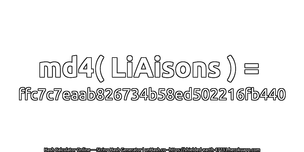 md4( LiAisons ) = ffc7c7eaab826734b58ed502216fb440 | unHash.co