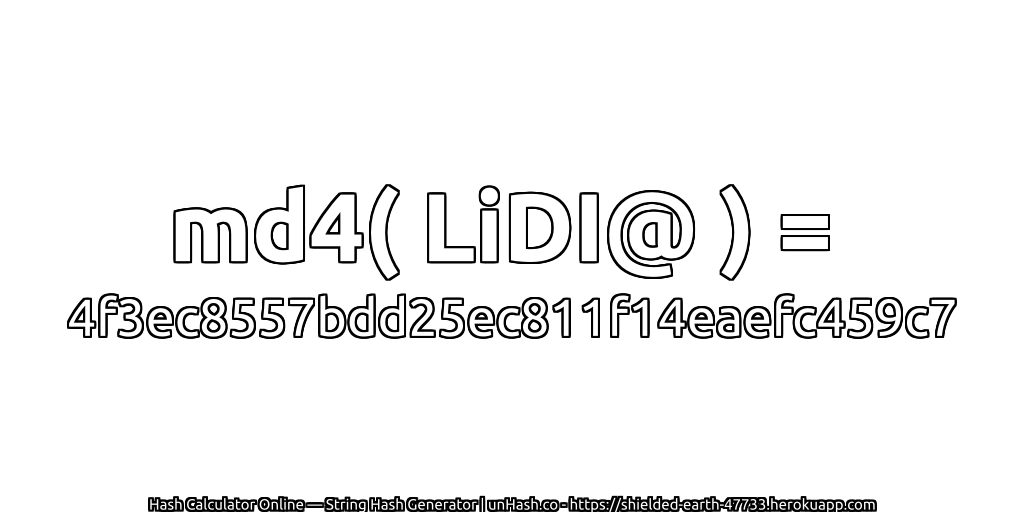 md4( LiDI@ ) = 4f3ec8557bdd25ec811f14eaefc459c7 | unHash.co