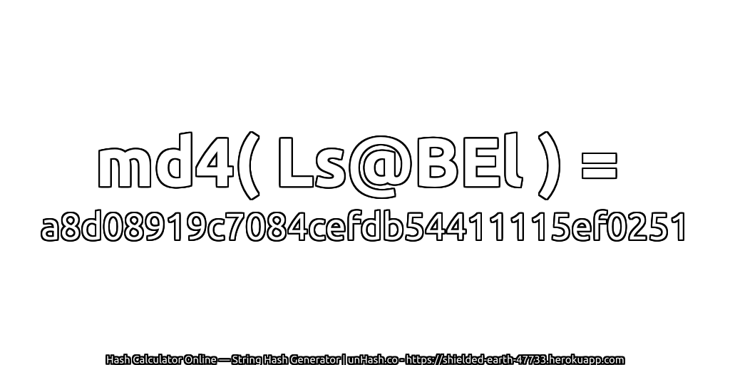 md4( Ls@BEl ) = a8d08919c7084cefdb54411115ef0251 | unHash.co