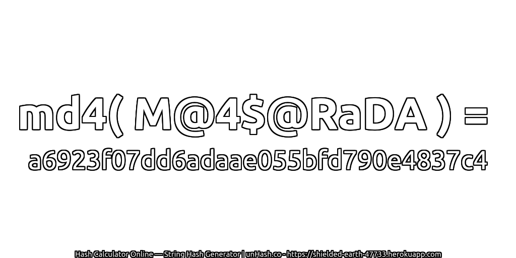 md4( M@4$@RaDA ) = a6923f07dd6adaae055bfd790e4837c4 | unHash.co
