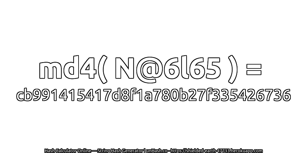 md4( N@6l65 ) = cb991415417d8f1a780b27f335426736 | unHash.co