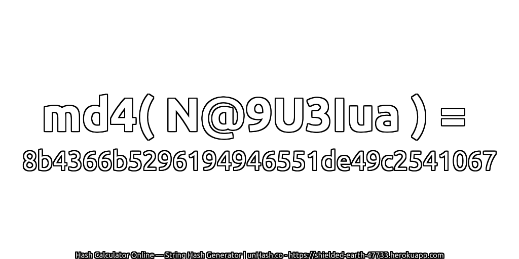 md4( N@9U3Iua ) = 8b4366b5296194946551de49c2541067 | unHash.co