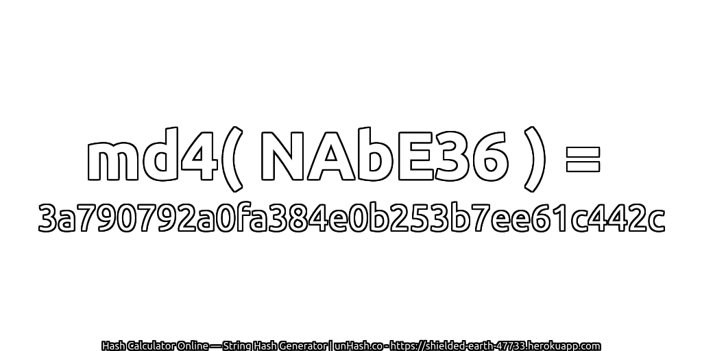 md4( NAbE36 ) = 3a790792a0fa384e0b253b7ee61c442c | unHash.co