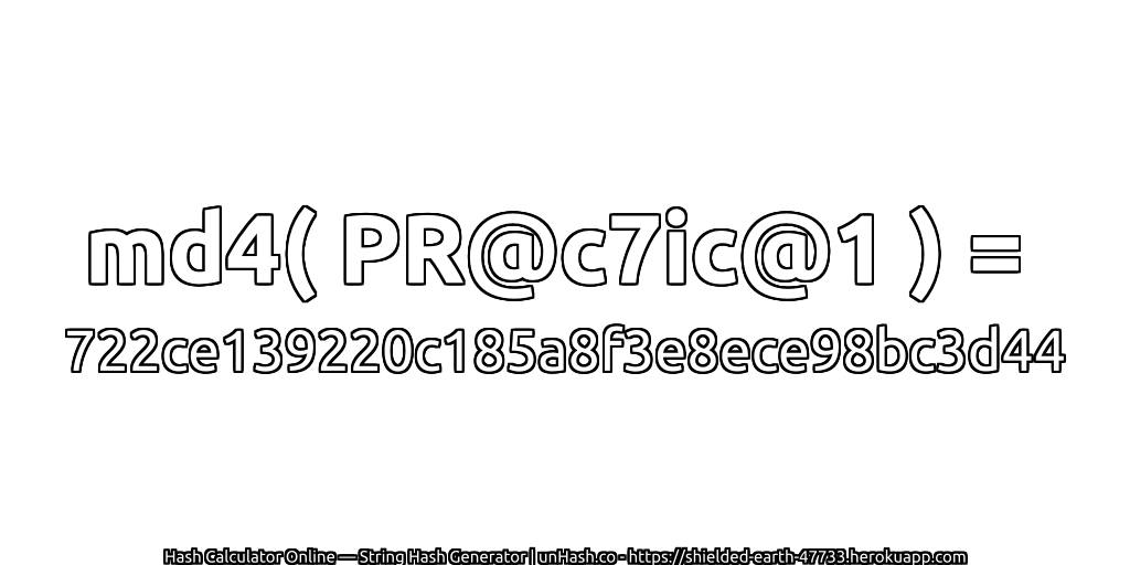 md4( PR@c7ic@1 ) = 722ce139220c185a8f3e8ece98bc3d44 | unHash.co