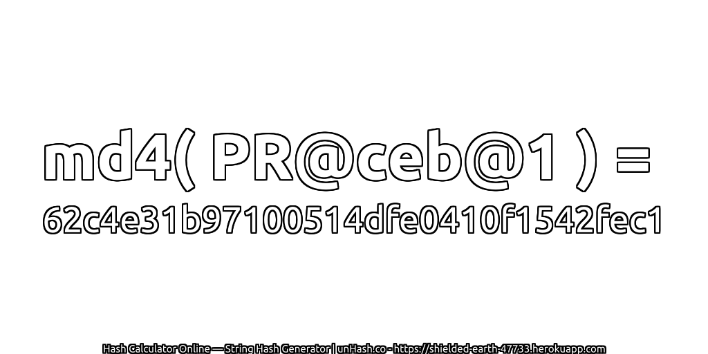 md4( PR@ceb@1 ) = 62c4e31b97100514dfe0410f1542fec1 | unHash.co