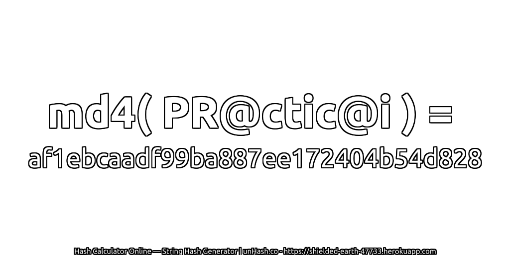 md4( PR@ctic@i ) = af1ebcaadf99ba887ee172404b54d828 | unHash.co