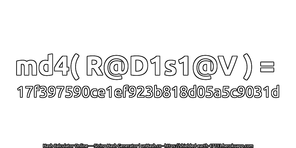 md4( R@D1s1@V ) = 17f397590ce1ef923b818d05a5c9031d | unHash.co