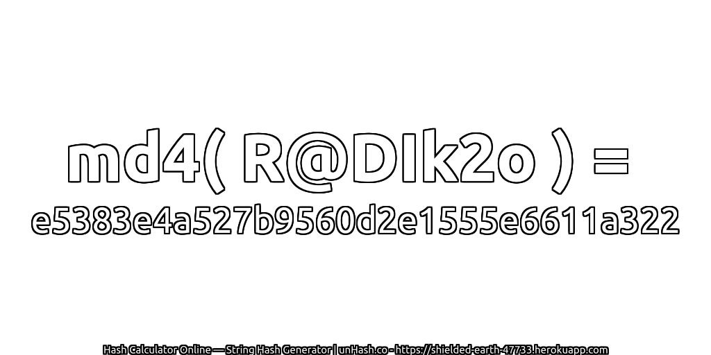 md4( R@DIk2o ) = e5383e4a527b9560d2e1555e6611a322 | unHash.co