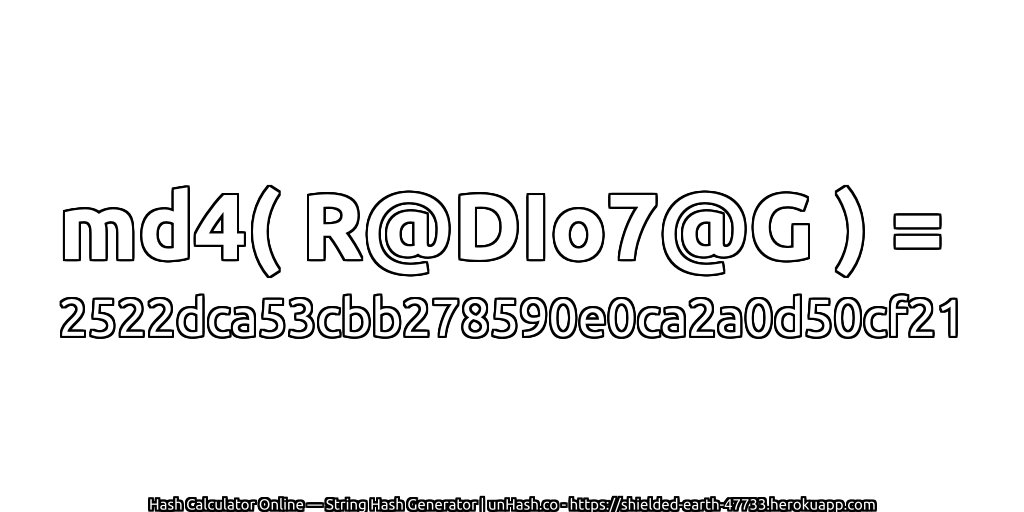 md4( R@DIo7@G ) = 2522dca53cbb278590e0ca2a0d50cf21 | unHash.co