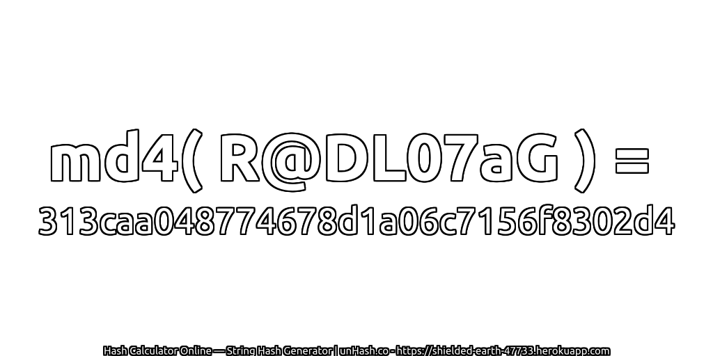 md4( R@DL07aG ) = 313caa048774678d1a06c7156f8302d4 | unHash.co