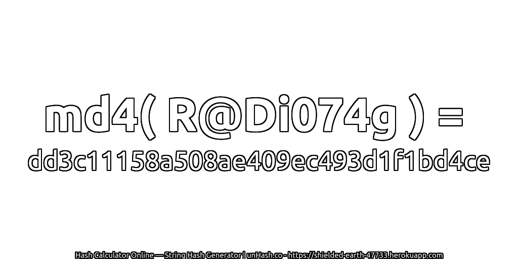 md4( R@Di074g ) = dd3c11158a508ae409ec493d1f1bd4ce | unHash.co
