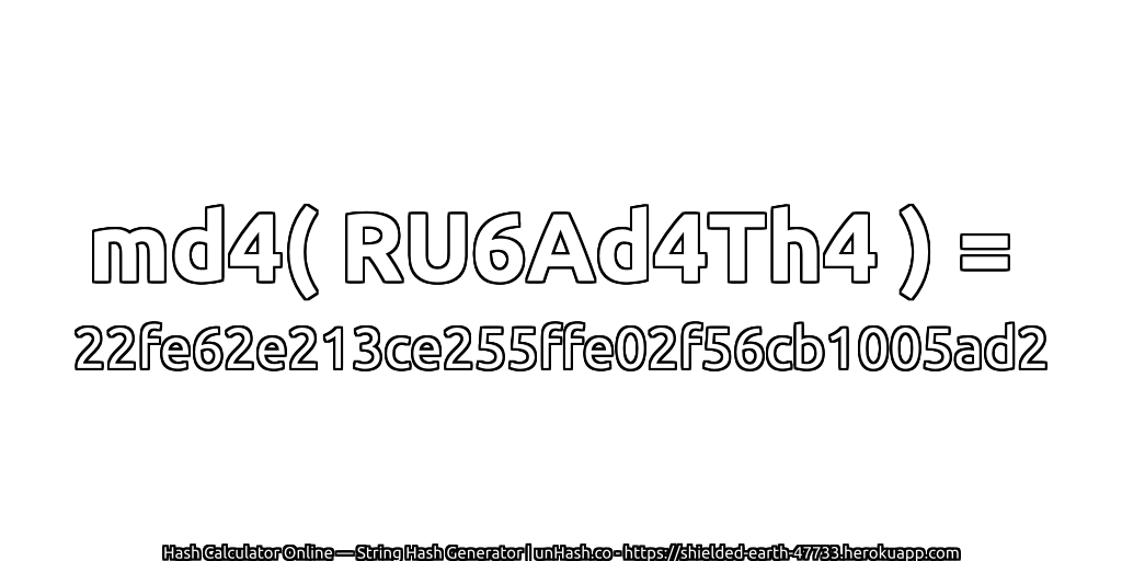 md4( RU6Ad4Th4 ) = 22fe62e213ce255ffe02f56cb1005ad2 | unHash.co