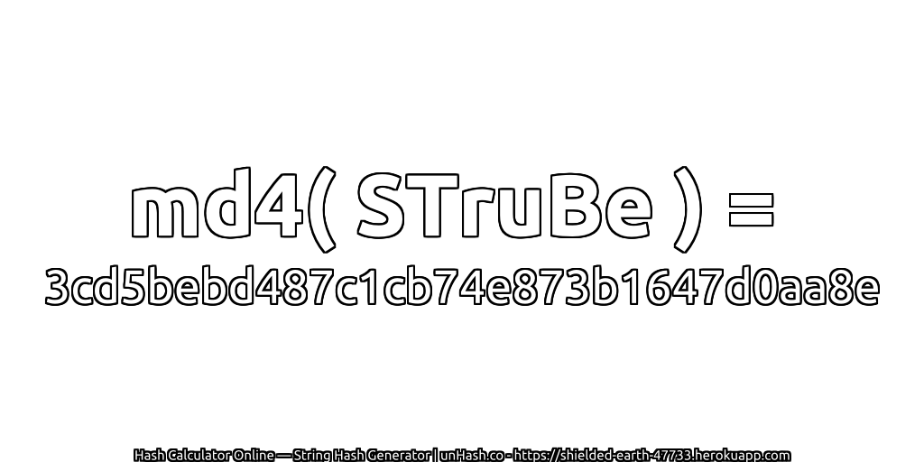 md4( STruBe ) = 3cd5bebd487c1cb74e873b1647d0aa8e | unHash.co