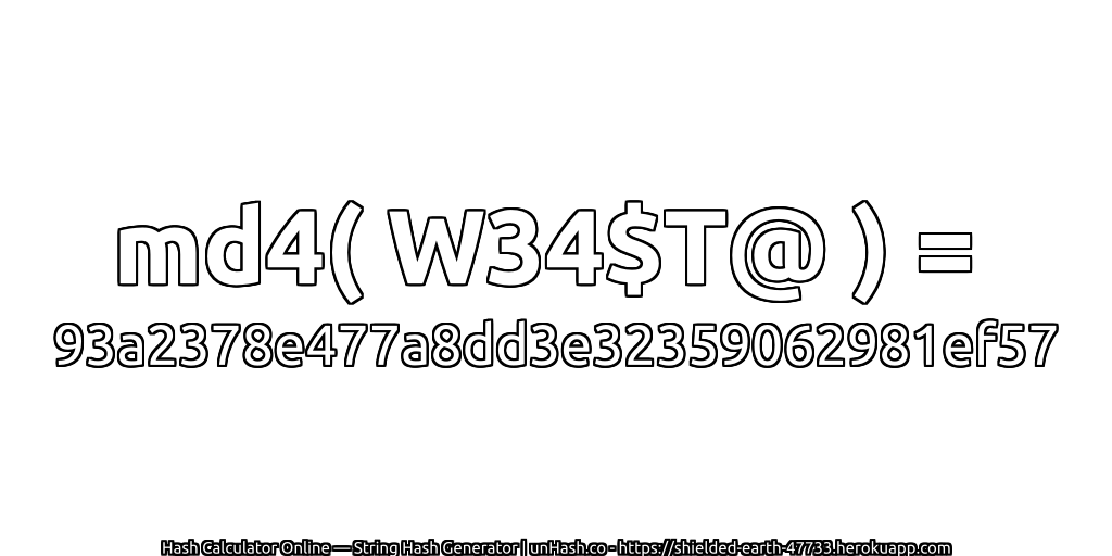 md4( W34$T@ ) = 93a2378e477a8dd3e32359062981ef57 | unHash.co