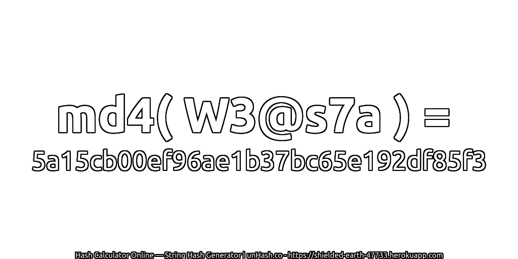 md4( W3@s7a ) = 5a15cb00ef96ae1b37bc65e192df85f3 | unHash.co